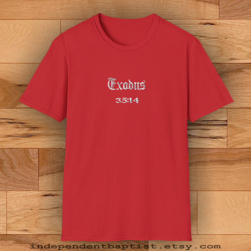 Mens Bible Verse T Shirt Exodus 35:14
